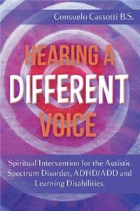 Hearing a Different Voice