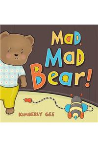 Mad, Mad Bear!