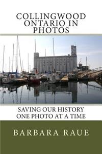 Collingwood Ontario in Photos
