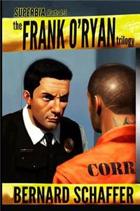 Superbia 1-3 the Frank O'Ryan Trilogy