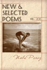 New & Selected Poems 1981 - 2013