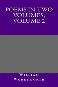 Poems in Two Volumes, Volume 2