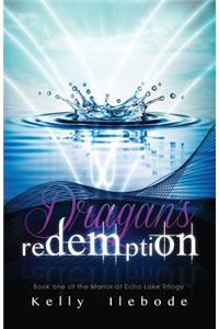 Dragan's Redemption Book One of the Manor At Echo Lake Trilogy