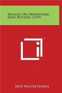 Designs on Prehistoric Hopi Pottery (1919)