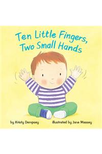 Ten Little Fingers, Two Small Hands