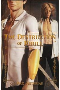 The Destruction of Kirill