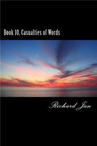 Book 10, Casualties of Words