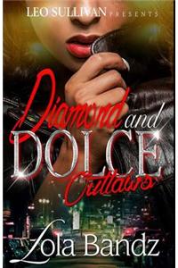 Diamond and Dolce Outlaws