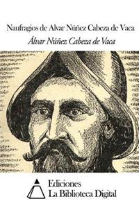 Naufragios de Alvar Núñez Cabeza de Vaca