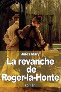 La revanche de Roger-la-Honte