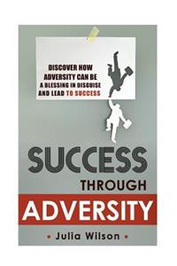 Success Through Adversity