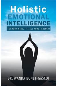 Holistic Emotional Intelligence
