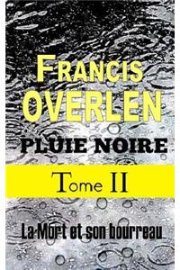Pluie noire tome II