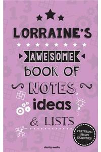 Lorraine's Awesome Book Of Notes, Lists & Ideas