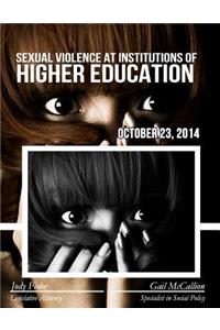Sexual Violence at Institutions of Higher Education