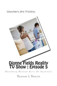 Dionne Fields Reality TV Show