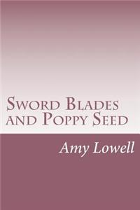 Sword Blades and Poppy Seed