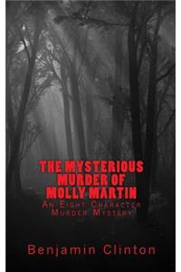 The Mysterious Murder of Molly Martin