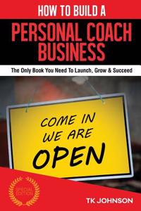 How to Build a Personal Coach Business (Special Edition)