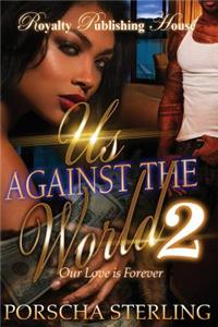 Us Against the World 2
