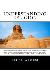 Understanding Religion