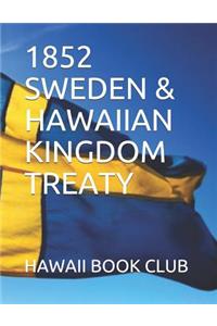 1852 Sweden & Hawaiian Kingdom Treaty