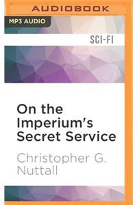 On the Imperium's Secret Service