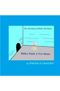 Dither Finds A New Home