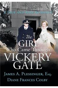 The Girl Who Came Through Vickery Gate
