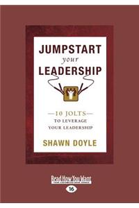 Jumpstart Your Leadership
