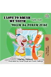 I Love to Brush My Teeth (English Serbian Bilingual Book -Latin Alphabet)