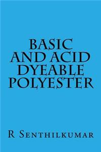 Basic and Acid Dyeable Polyester
