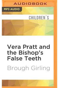 Vera Pratt and the Bishop's False Teeth