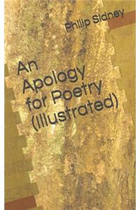 An Apology for Poetry (Illustrated)