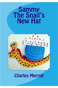 Sammy The Snail's New Hat