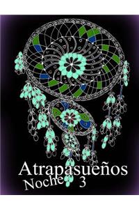 Atrapasue�os Noche 3