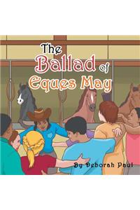 The Ballad of Eques May