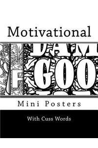 Motivational Mini Posters With Cuss Words