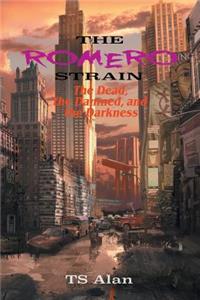 The Romero Strain II