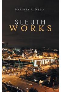 Sleuth Works