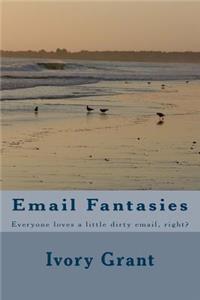 Email Fantasies