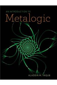 An Introduction to Metalogic
