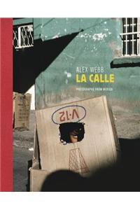Alex Webb: La Calle