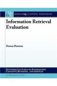 Information Retrieval Evaluation