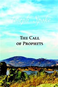 Joseph Smith Spoke - The Call of Prophets