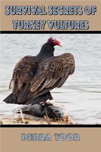 Survival Secrets of Turkey Vultures