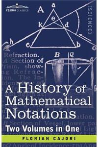 History of Mathematical Notations (Two Volume in One)