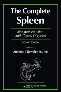 Complete Spleen: Structure, Function, and Clinical Disorders