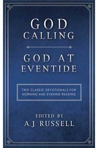 God Calling/God at Eventide: Two Classic Devotionals, for Morning and Evening Reading