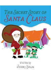 The Secret Story of Santa Claus